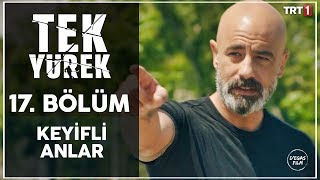 Tek Yürek 17 Bölüm - Halitin Neşesi