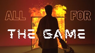 All For The Game - [UN]OFFICIAL TRAILER