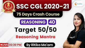 2:30 PM - SSC CGL 2020-21 | Reasoning by Ritika Ma