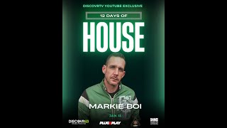 Markie Boi - 12 Days of House