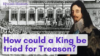 How was Charles I tried for Treason? The tragedy of Elizabeth I's heir and the Tudor necklace!