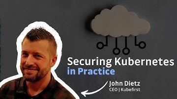 Building secure platforms with Kubernetes: Bridging the DevOps-Security Divide with John Dietz