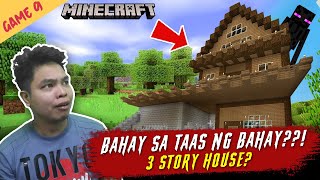 Gumawa Ako ng Bahay sa Taas ng Bahay ko! - Minecraft Part 9