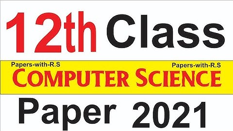 12th computer science past paper-12th class computer model paper 2022-2nd year computer sciencepaper