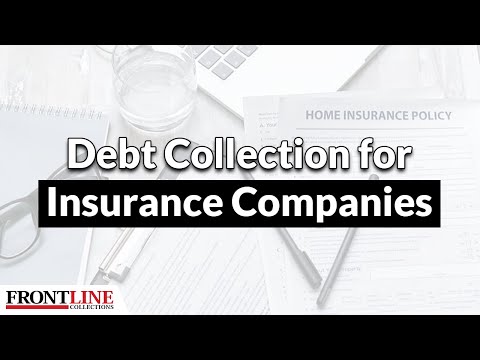 Debt Collection for Insurance Companies?