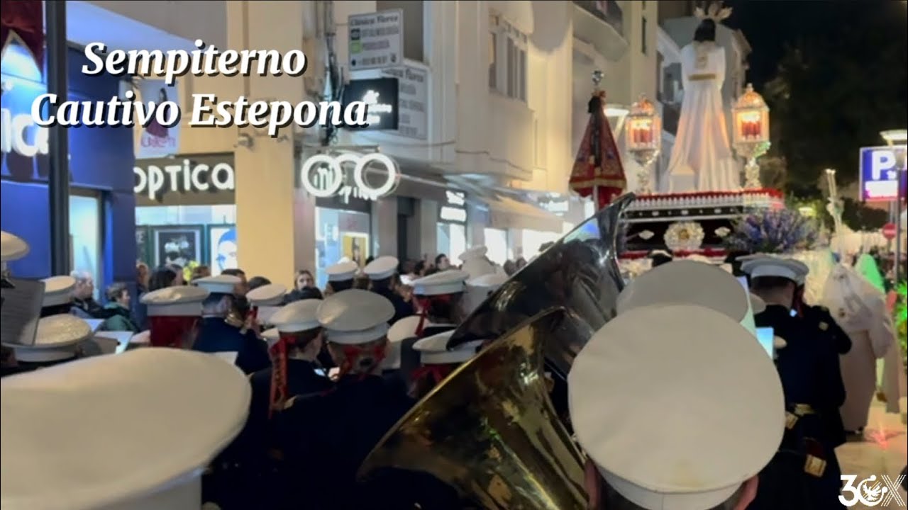 Sempiterno - Cautivo de Estepona - AM Exfiliana - Semana Santa 2025