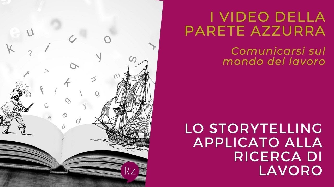 Ricerca di lavoro e storytelling: un connubio imprescindibile