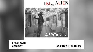 Video thumbnail of ""I'm An Alien" Afrodyty #100DAYS100SONGS #DAY75"