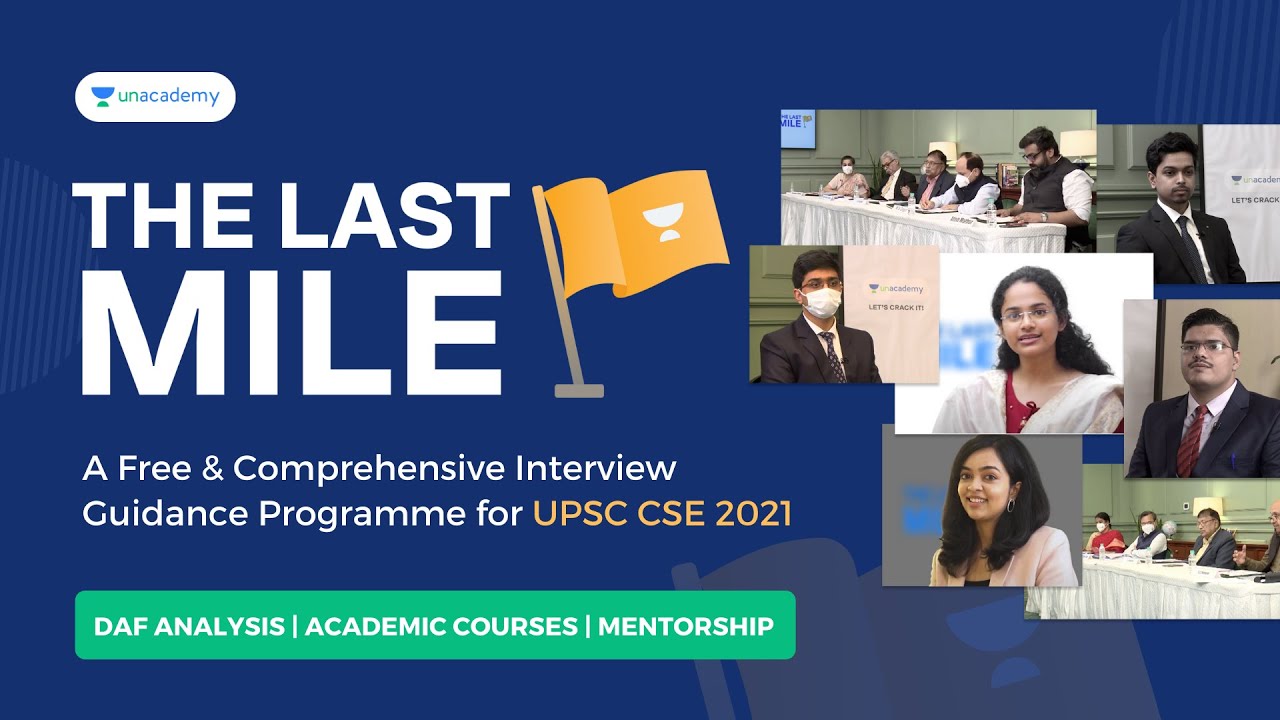 The Last Mile - Free Comprehensive Interview Guidance Program | UPSC ...