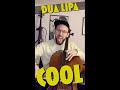 Dua Lipa: Cool Cello Cover