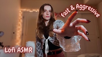FAST AND AGGRESSIVE ASMR | UNPREDICTABLE AND CHAOTIC TRIGGERS *includes lofi*