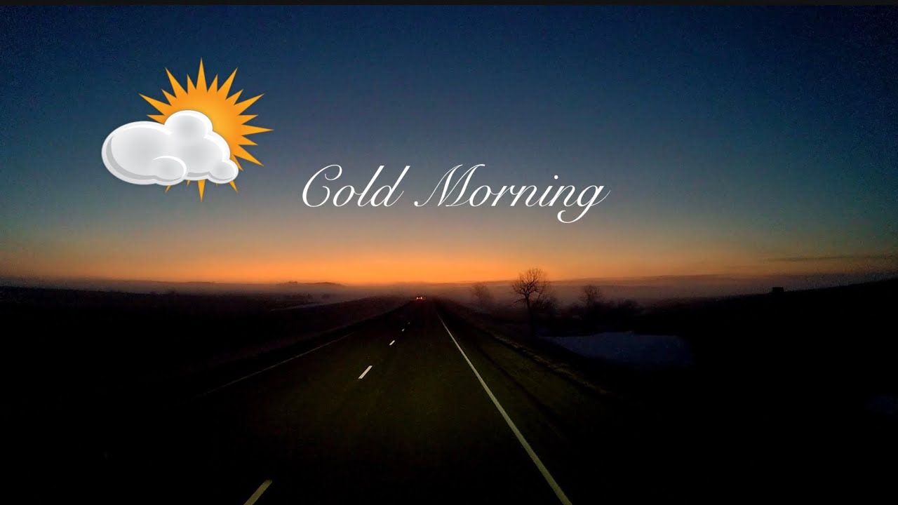 Cold Morning on the Highway - YouTube