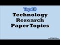 Top 10 technology topics for research papers  top 10 lists