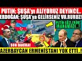 PUTİN; ŞUŞA'yı ALICAZ DEYİNCE.. ERDOĞAN; VU.RUN EMRİNİ VERDİ..! ERMENİSTAN'dan SAL.DIRI!