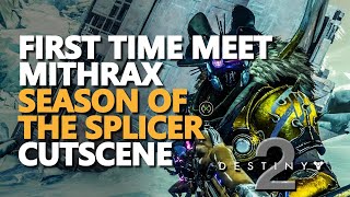 First Time Meet Mithrax Destiny 2 Cutscene