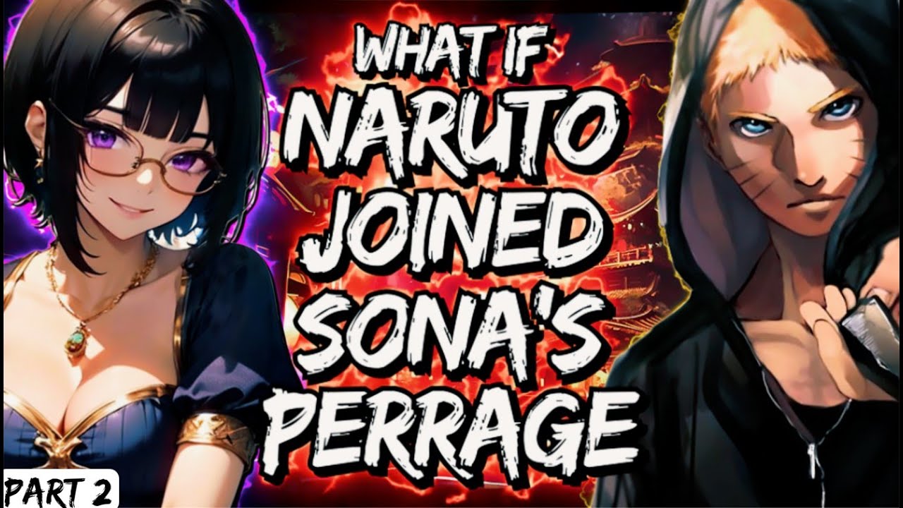 What If Naruto Joined Sona's Perrage Part 2