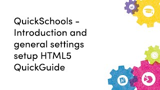 QuickSchools - Introduction and general settings setup HTML5 QuickGuide