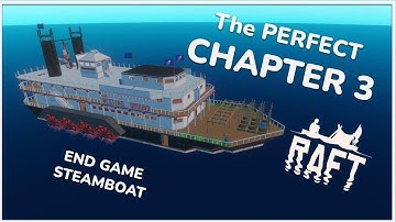 The Perfect End Game Raft for Chapter 3 | Steamboat Build Tutorial