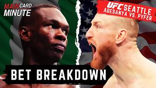 UFC Seattle: Israel Adesanya vs. Joe Pyfer | Bet Breakdown