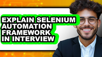 How To Explain Selenium Automation Framework In Interview (Only Way)