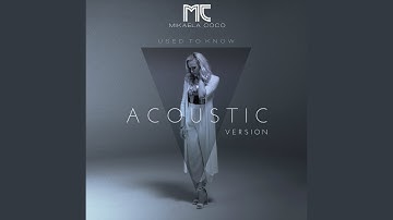 Used to Know (Acoustic Version)