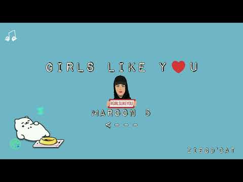 Girls Like You – Maroon 5 ft. Cardi B