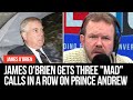 James O'Brien gets three "mad" calls in a row on Prince Andrew | LBC