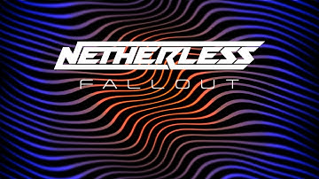 Netherless - Fallout [Official Visualizer]