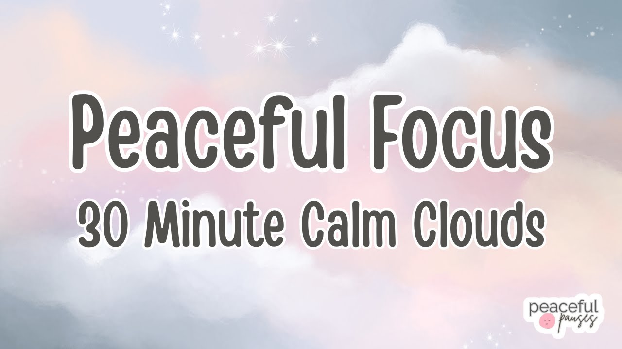 Tranquil Cloud Countdown – 30 Minute Peaceful Timer for Mindful Work