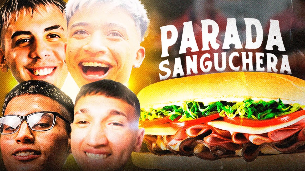 LA PARADA SANGUCHERA ft. @LosMacana @Pimpeano @THISISCAMPEE