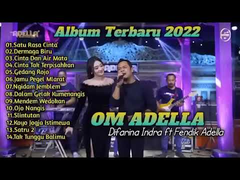 SATU RASA CINTA   OM ADELLA TERBARU 2023 FULL ALBUM   Difarina Indra feat Fendik BEST DANGDUT KOPLO