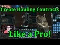 EVE Online - Create Hauling Contracts Like a Pro!