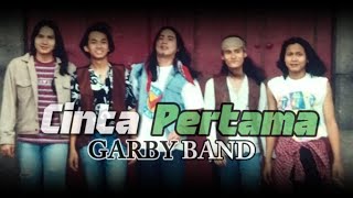 CINTA PERTAMA  - GARBY (  METAL ROCK Cover ) I #Cintapertama  #Covertoartis #Videolirik