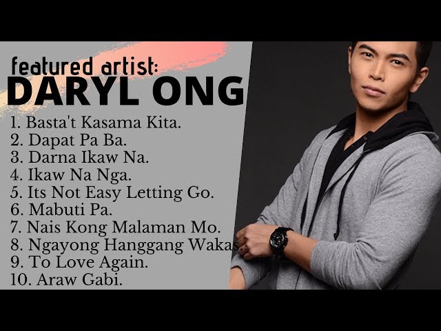 NON STOP OPM SONGS OF DARYL ONG/Featured Artist for 2019/TAGALOG SINGERS/MUSIKANG TAGALOG/ATIN TO class=