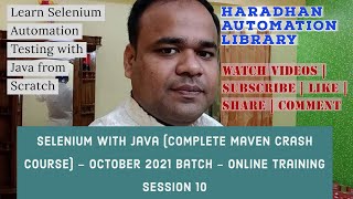 Selenium  with Java (Complete Maven Crash Course) - Online Training October 2021 Batch Session - 10 Wealth