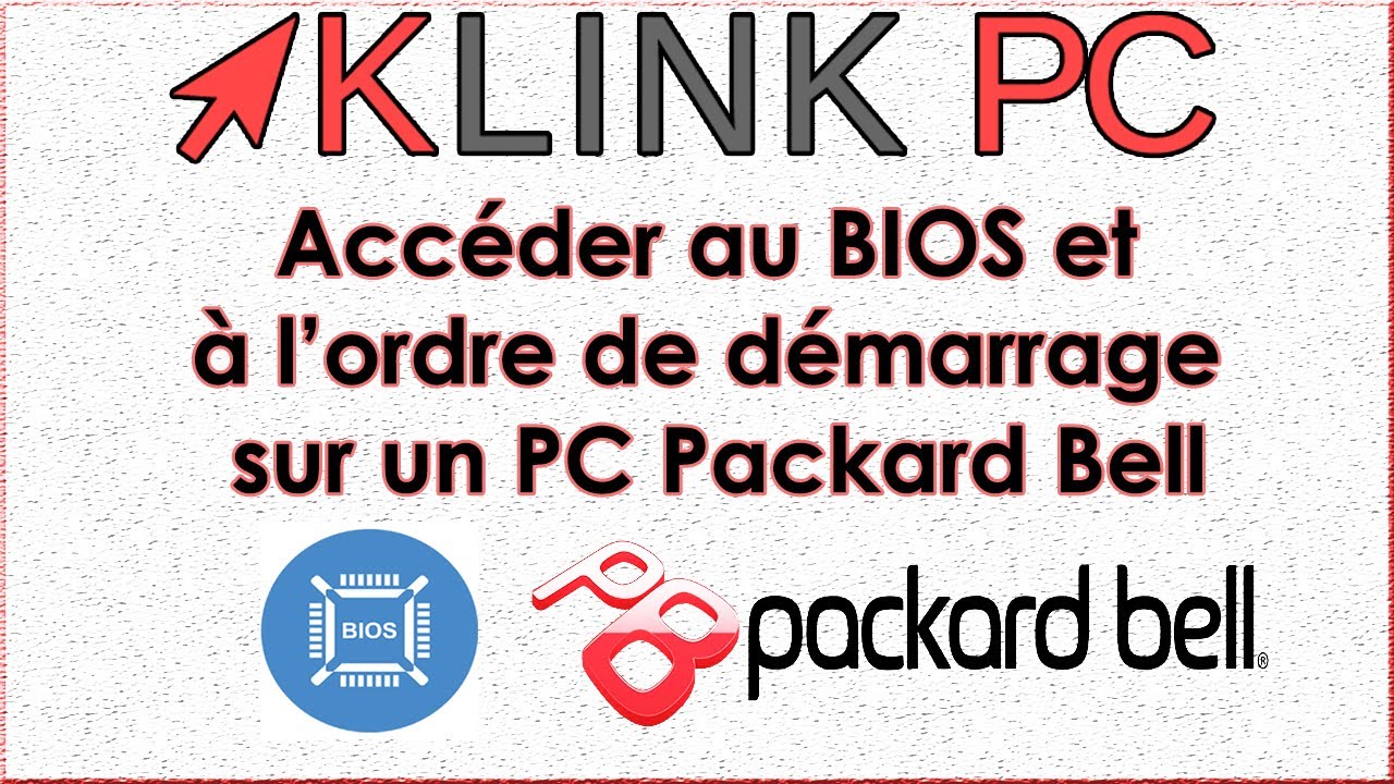 Comment accéder au BIOS et à l’ordre de démarrage sur un PC Packard Bell