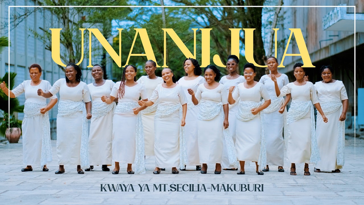 UNANIJUA(Official Video) - Kwaya ya Mt. Secilia Makuburi
