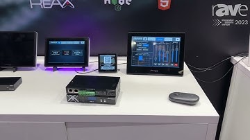 ISE 2023: Aurora Multimedia Breaks Down ReAX Control Touch Panel and Device Controllers