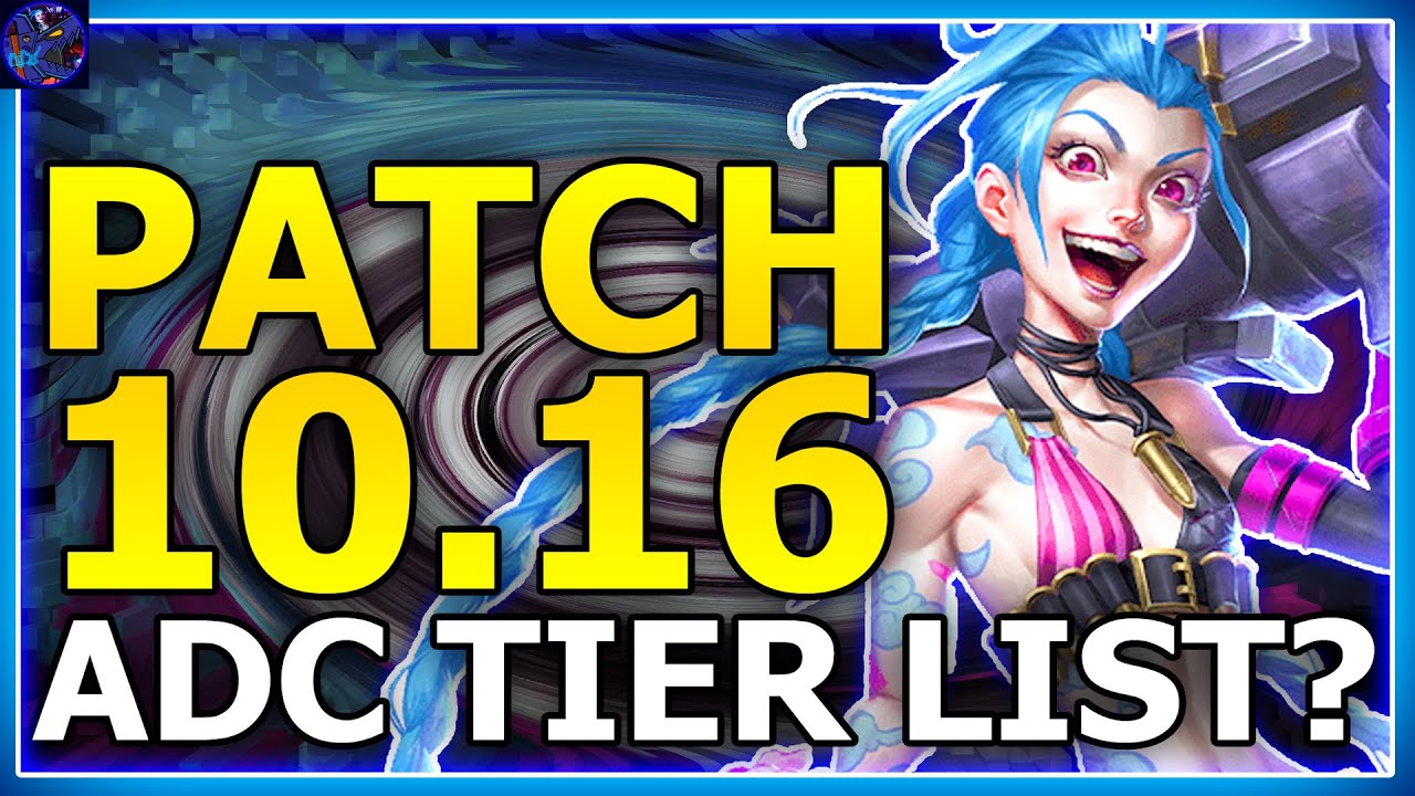 Patch Rundown 10 16 Adc Tier List League Of Legends Let S Talk Jinx 193 Youtube
