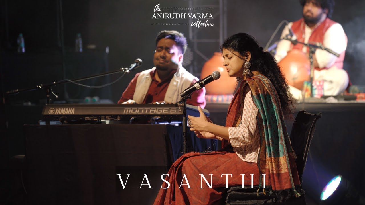 Vasanthi Live  The Anirudh Varma Collective  Sowmya Gurucharan  Abhay Nayampally  Varun R