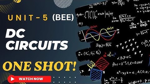 BEE Unit-5 DC CIRCUITS One Shot 🤯| Basic Electrical Engineering | #bee #endsem #oneshot #sppu #unit5