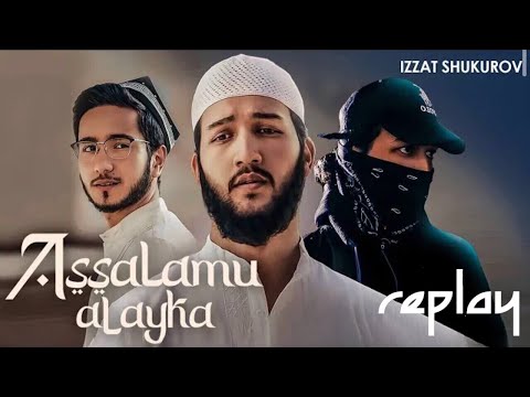 Izzat Shukurov - Assalamu Alayka (Official Music Video)