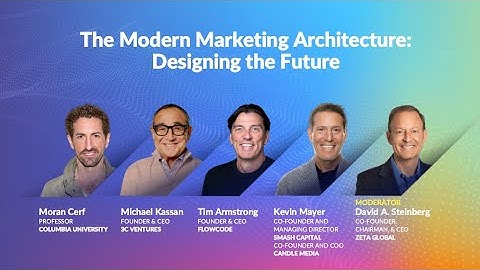 The Modern Marketing Architecture: Designing the Future | Zeta Live 2025