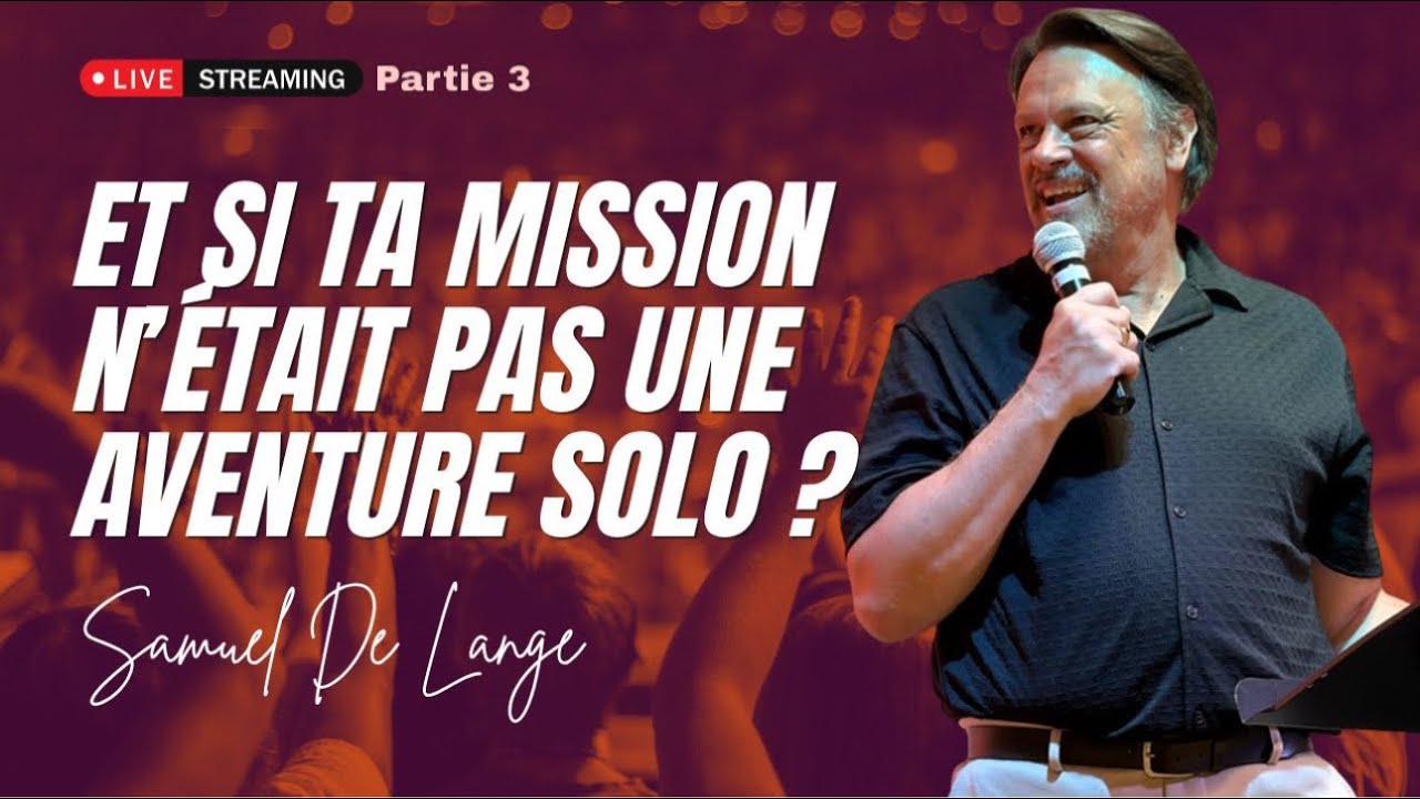 Quand ta vie confirme ton message ! - Samuel De Lange