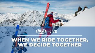 BCA Live: When We Ride Together We Decide Together
