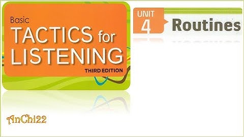 Unit 4 Routines - Tactics For Listening Basic