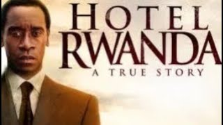 Hotel Rwanda Full Movie 2005 HD