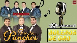 Los Tecolines y Trio Los Panchos - Sus Mejores Canciones - 30 Boleros Inmortales - Boleros De Oro
