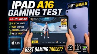 iPad A16 Gaming Test 🔥 | First Gameplay LIVE