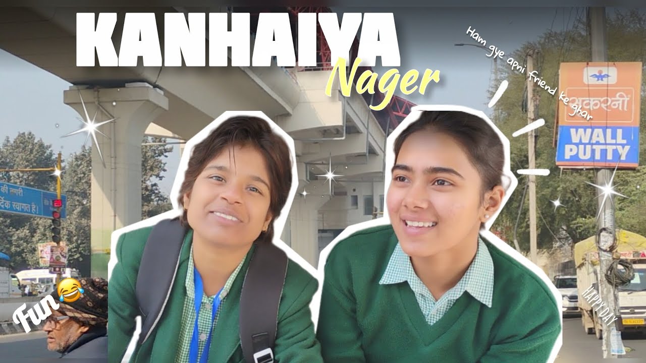 Kanhaiya nagar,me gyi apni friend ke ghar 🥰💕🎉/ bhaut mja aaya 